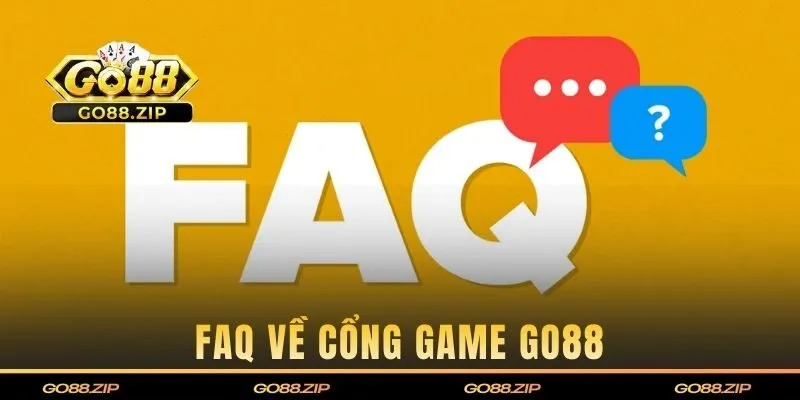 Hỏi đáp những thắc mắc thường gặp về GO88