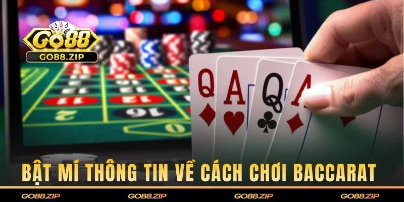 Bật mí về cách chơi Baccarat 
